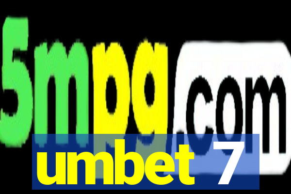 umbet 7