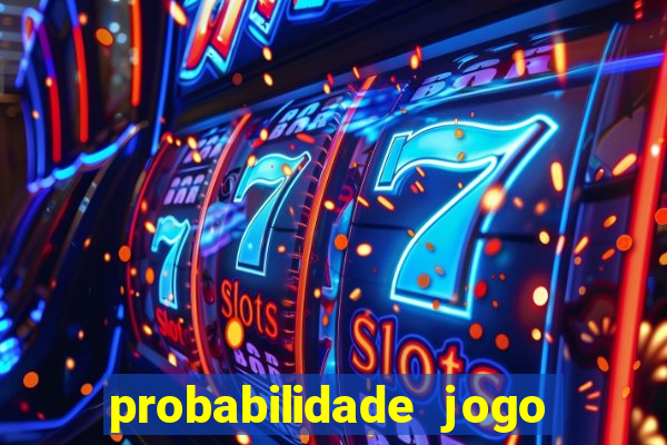 probabilidade jogo de futebol