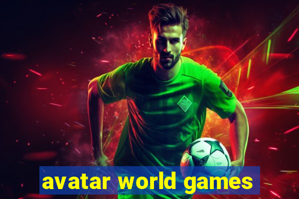 avatar world games