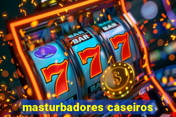 masturbadores caseiros