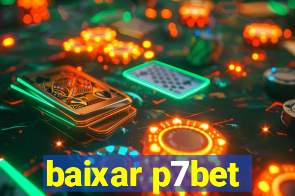 baixar p7bet