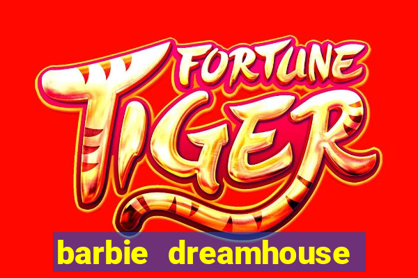 barbie dreamhouse adventures jogo tudo desbloqueado