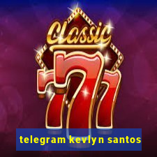 telegram kevlyn santos