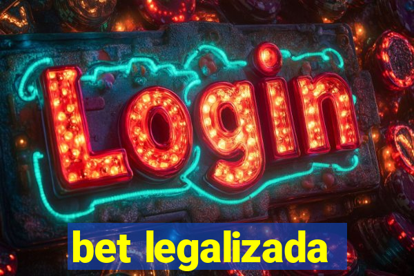 bet legalizada