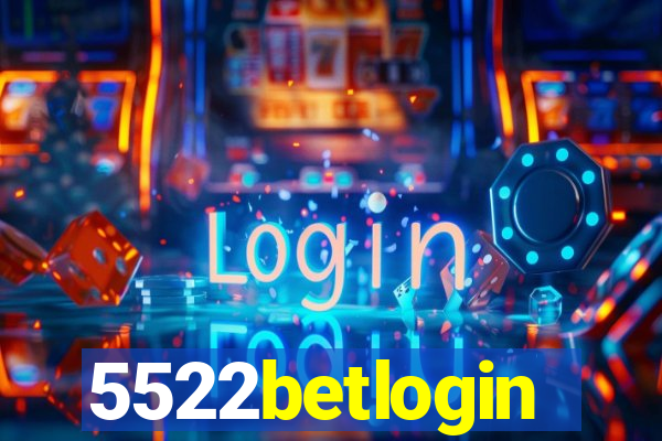 5522betlogin