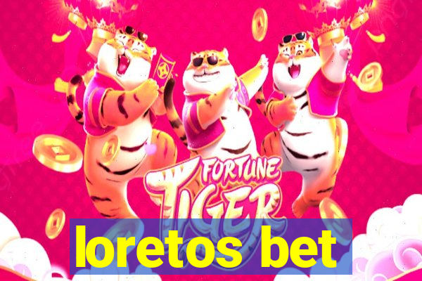 loretos bet