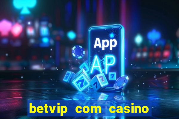 betvip com casino pgsoft fortune dragon