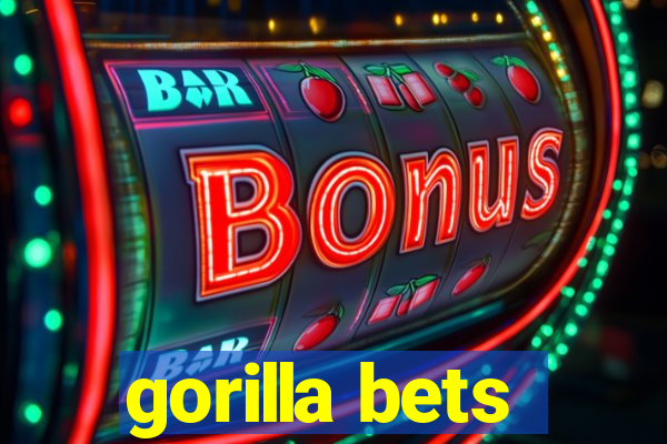 gorilla bets