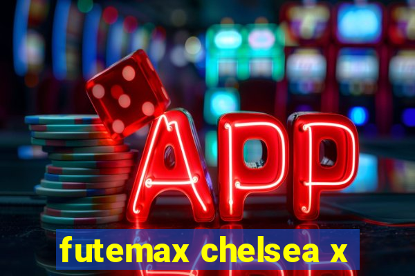 futemax chelsea x