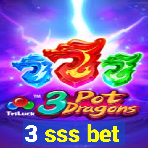 3 sss bet