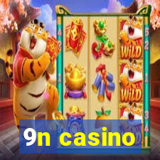 9n casino