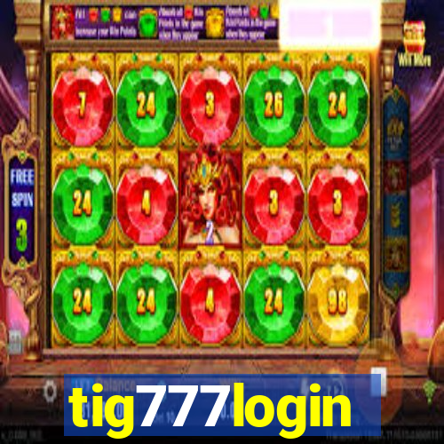 tig777login