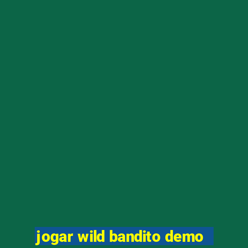 jogar wild bandito demo