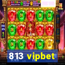 813 vipbet