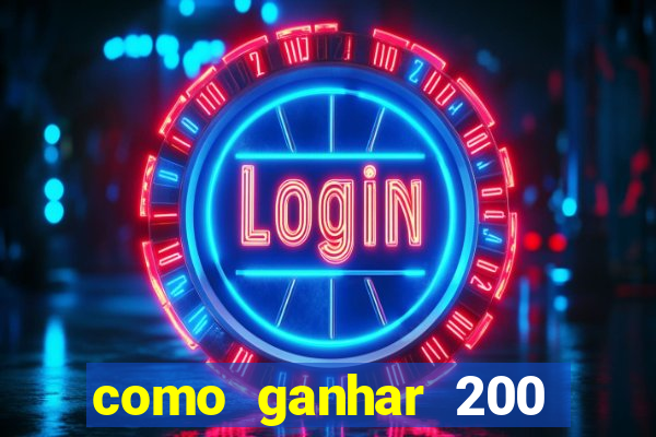 como ganhar 200 reais agora no pix