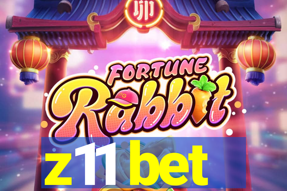 z11 bet