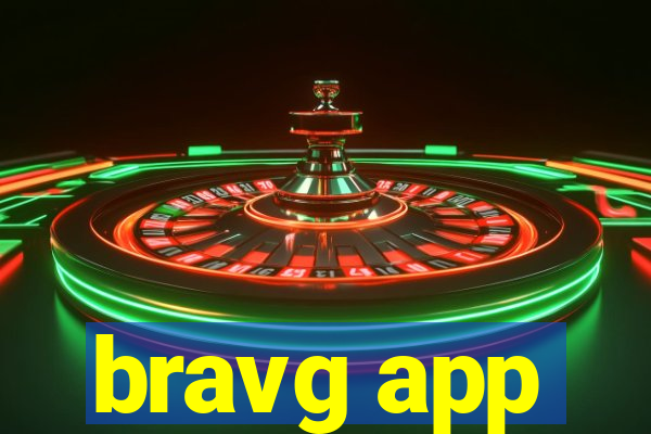 bravg app