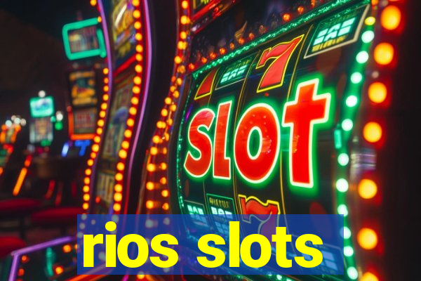 rios slots