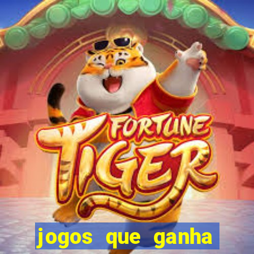 jogos que ganha dinheiro de verdade sem depositar nada