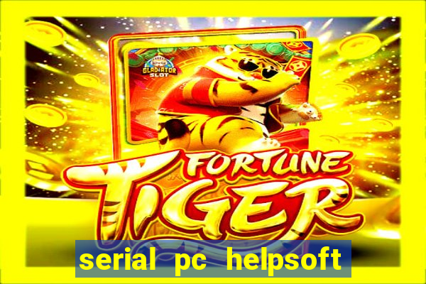 serial pc helpsoft driver updater