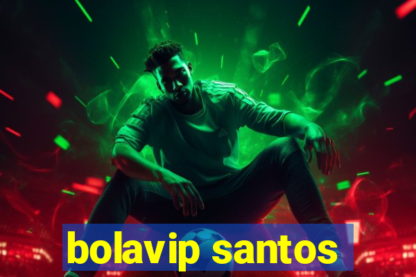 bolavip santos