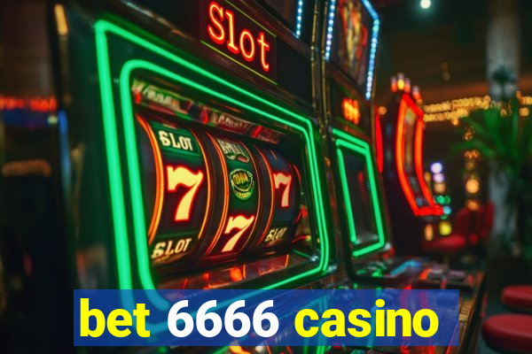 bet 6666 casino