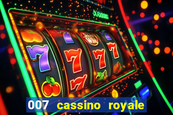 007 cassino royale filme completo dublado youtube