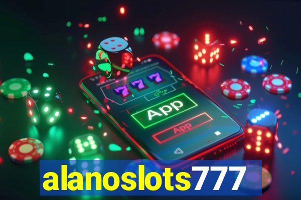 alanoslots777