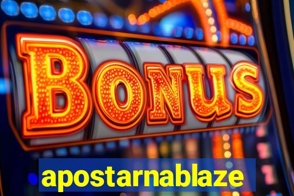 apostarnablaze