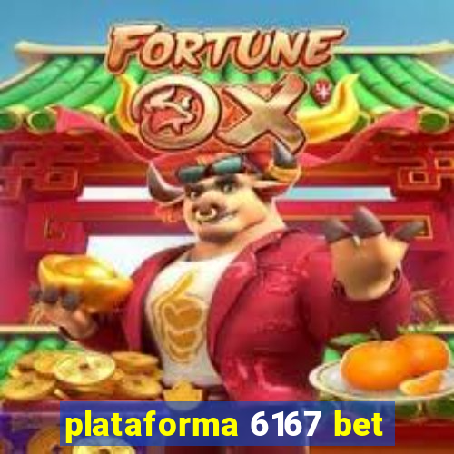 plataforma 6167 bet