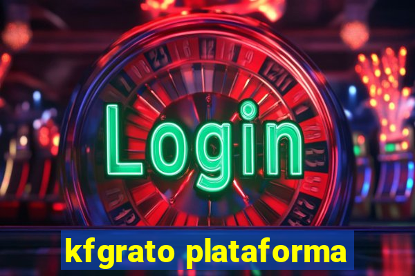 kfgrato plataforma