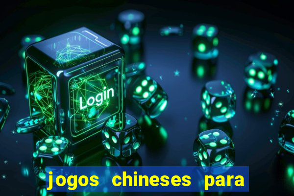 jogos chineses para ganhar dinheiro