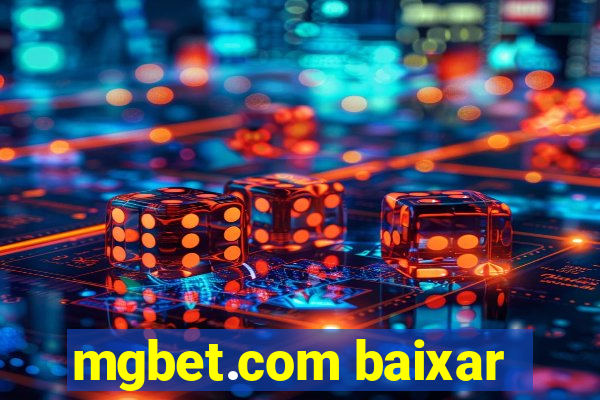 mgbet.com baixar