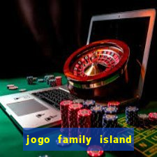 jogo family island energia infinita