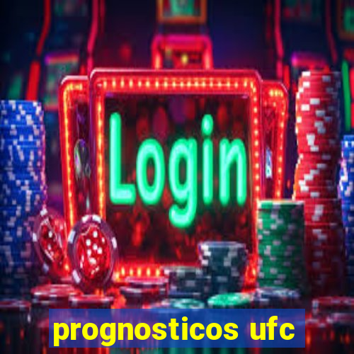 prognosticos ufc