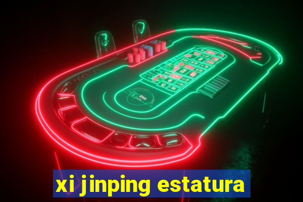 xi jinping estatura