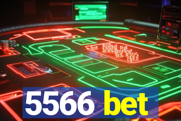 5566 bet