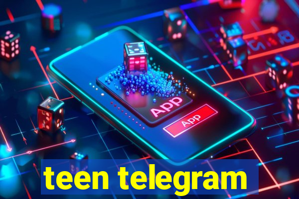 teen telegram