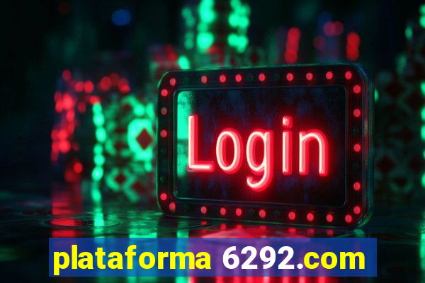 plataforma 6292.com