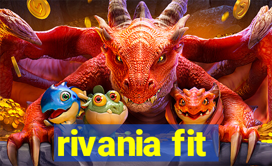 rivania fit