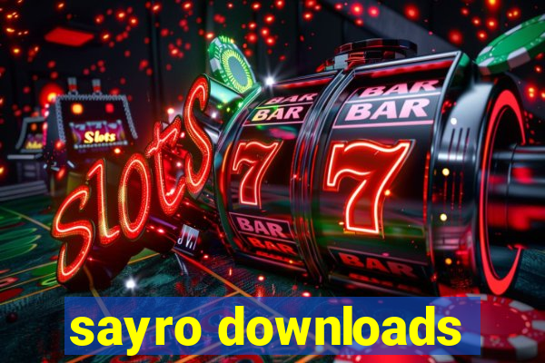 sayro downloads