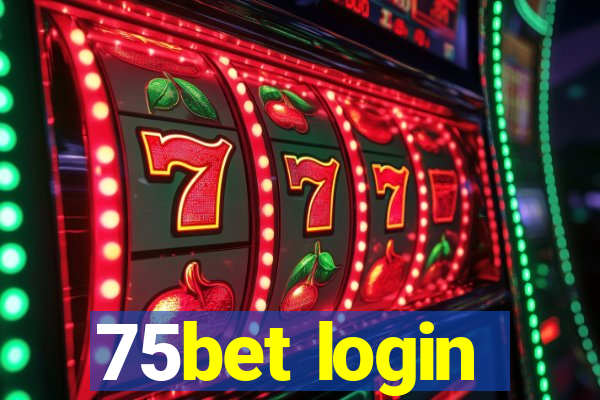 75bet login