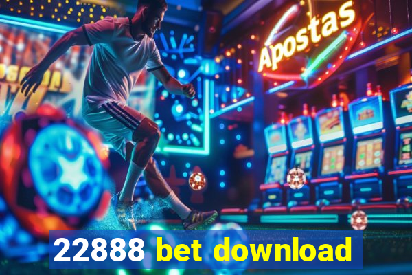 22888 bet download