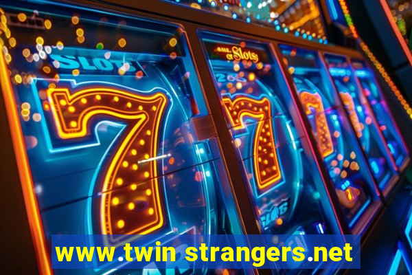 www.twin strangers.net