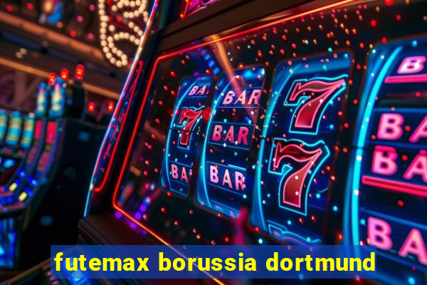 futemax borussia dortmund