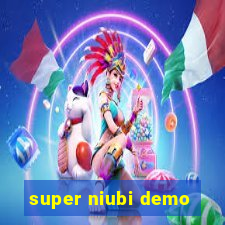 super niubi demo