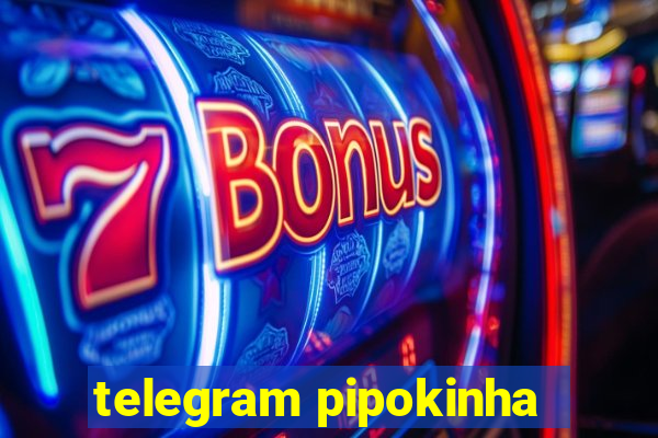 telegram pipokinha