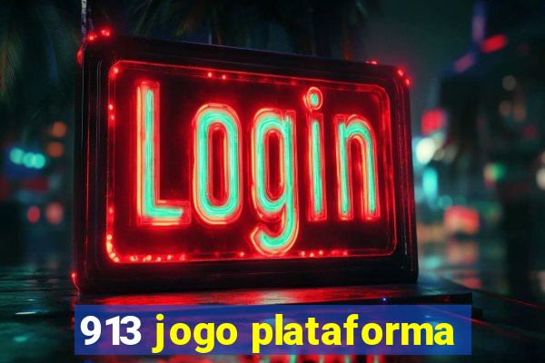 913 jogo plataforma