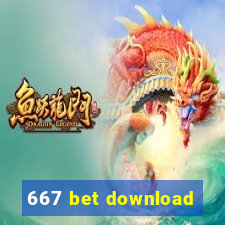 667 bet download