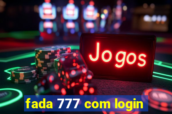 fada 777 com login